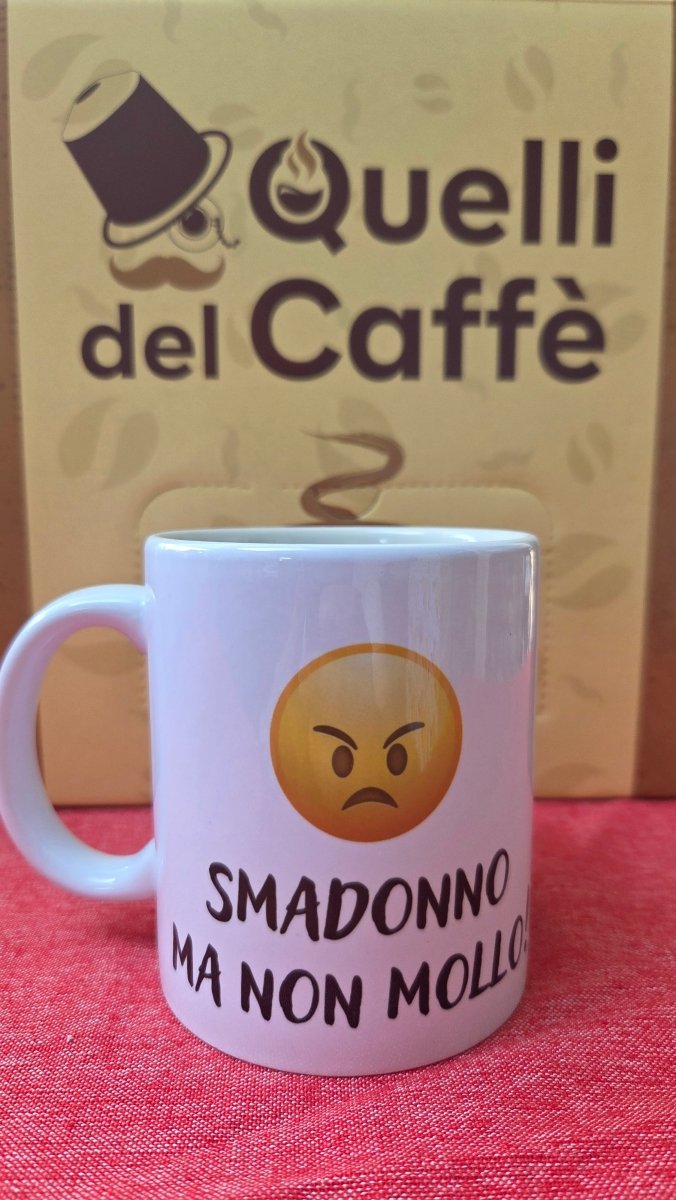 Tazza mug "Smadonno ma non mollo" - Quelli del Caffè