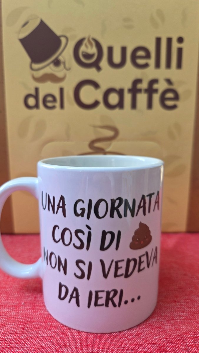 Tazza mug "una giornata cosi..." - Quelli del Caffè